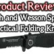 Product Review: Smith and Wesson Special Tactical Folding Knife 61huIO2MyRL._SL1000_-6a074e14b2389f5310883477efdc110a4d8ffa14