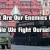 What Are Our Enemies Up To While We Fight Ourselves Survivopedia-What-Are-Our-Enemies-Up-To-While-We-Fight-Ourselves-115ad11945a6e261067dc49bff84069a8eacee05